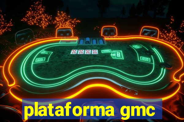 plataforma gmc